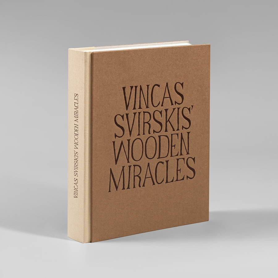 Vincas Svirskis' Wooden Miracles